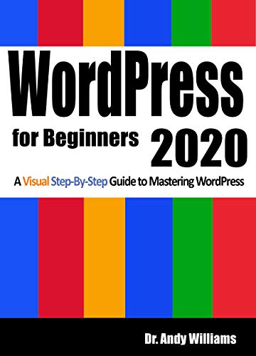 WordPress for Beginners 2020: A Visual Step-by-Step Guide to Mastering WordPress - Epub + Converted Pdf